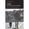 Life After the Pandemic