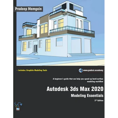 Autodesk 3ds Max 2020: Modeling Essentials, 2nd Edition