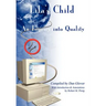 Lila's Child: An Inquiry into Quality