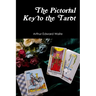 The Pictorial Key to the Tarot