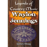 Legends of Country Music - Waylon Jennings