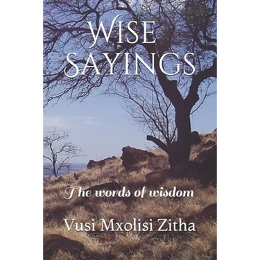 Wise Sayings: The words of wisdom