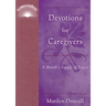 Devotions for Caregivers: A Month's Supply of Prayer