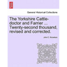The Yorkshire Cattle-Doctor and Farrier