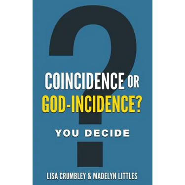 Coincidence or God-Incidence? You Decide