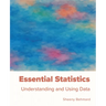 Essential Statistics: Understanding and Using Data