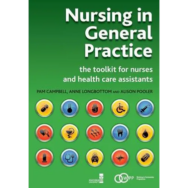 Nursing in General Practice: The Toolkit for Nurses and Health Care Assistants