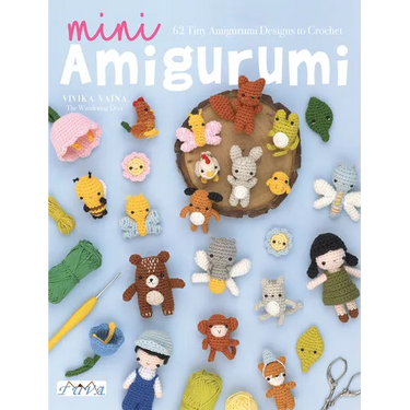 Mini Amigurumi: 62 Tiny Amigurumi Designs to Crochet