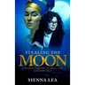 Stealing the Moon: A Woman's Quest to Heal the Shadow Self