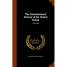 The Constitutional History of the United States: 1765-1788