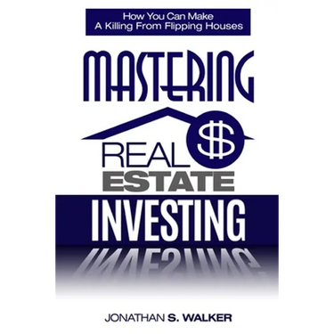 Real Estate Investing - How To Invest In Real Estate: How You Can Make A Killing From Flipping Houses