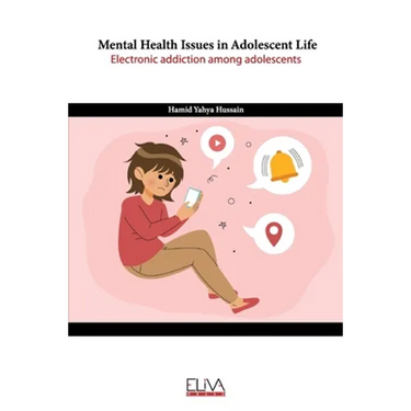 Mental Health Issues in Adolescent Life: Electronic Addiction Among Adolescents