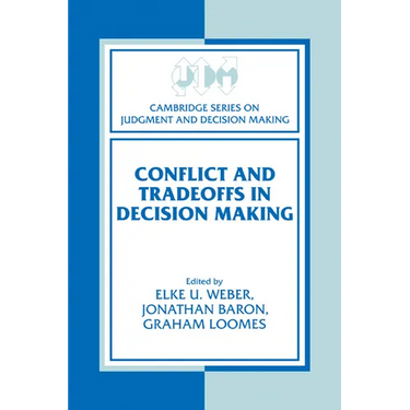 Conflict and Tradeoffs in Decision Making