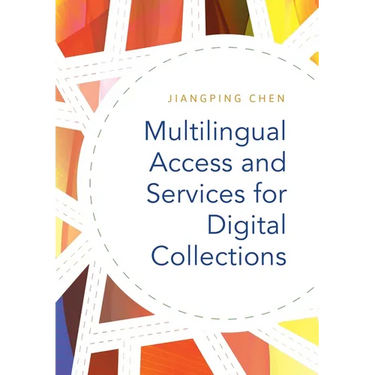 Multilingual Access and Services for Digital Collections
