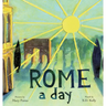 ROME a day: Scenes from the Eternal City