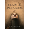 Fearful Pleasure