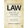 Administrative Law in the Political System: Law, Politics, and Regulatory Policy
