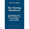 The Dieting Handbook: Everything You Need to Know to Lose Weight Permanently