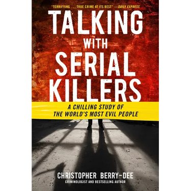 Talking with Serial Killers
