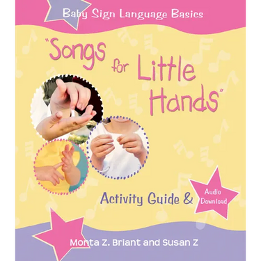 Songs For Little Hands: Activity Guide & Audio Download
