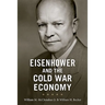 Eisenhower and the Cold War Economy