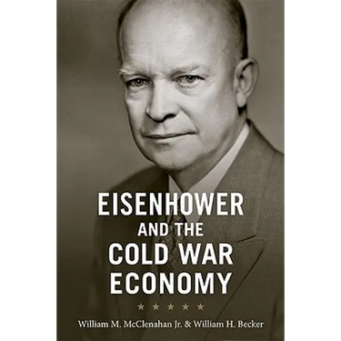 Eisenhower and the Cold War Economy