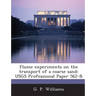 Flume experiments on the transport of a coarse sand: USGS Professional Paper 562-B