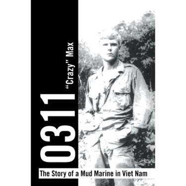 0311 - the Story of a Mud Marine in Viet Nam