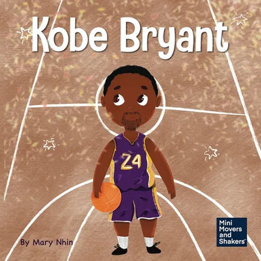 Kobe Bryant: A Kid's Book About Learning From Your Losses
