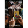Shed Girl