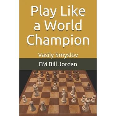 Play Like a World Champion: Vasily Smyslov