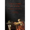 The Gospel of John in Greek and Latin: A Comparative Intermediate Reader: Greek and Latin Text with Running Vocabulary and Commentary
