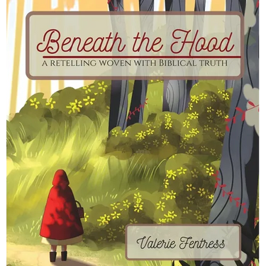 Beneath the Hood: a retelling woven with biblical truth