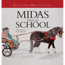 Midas Goes to School: A Gypsy Vanner Horse Adventure