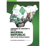 Lessons of History II for the Nigeria Republic and Other World Essays