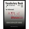Vocabulary Book for Advanced ASL Students: A Student Workbook of ASL Vocabulary utilizing Transcriptions, Descriptions, & SignWriting