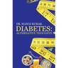 Diabetes: Alternative Thoughts