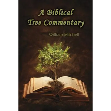 A Biblical Tree Commentary