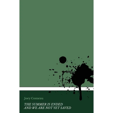 The Summer is Ended and we are not yet Saved