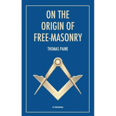 On the origin of free-masonry: followed by an article by W. L. Wilmshurts: Freemasonry In Relation To The Ancient Mysteries