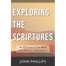 Exploring the Scriptures: An Overview of the Bible from Genesis to Revelation
