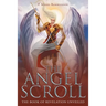 The Angel Scroll: The Book of Revelation Unveiled