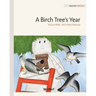 A Birch Tree's Year