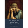 The Prayer of a Broken Heart: An Exposition of Psalm 51