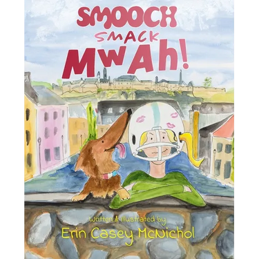 Smooch, Smack, Mwah!