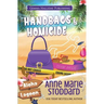 Handbags & Homicide: A Kaley Kalua Aloha Lagoon Mystery