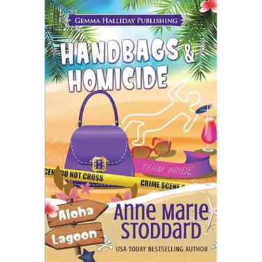 Handbags & Homicide: A Kaley Kalua Aloha Lagoon Mystery