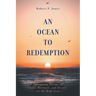 An Ocean to Redemption: Navigating Storms of Love, Betrayal, and Deceit on the High Seas