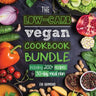 The Low Carb Vegan Cookbook Bundle: Including 30-Day Ketogenic Meal Plan (200+ Recipes: Breads, Fat Bombs & Cheeses)