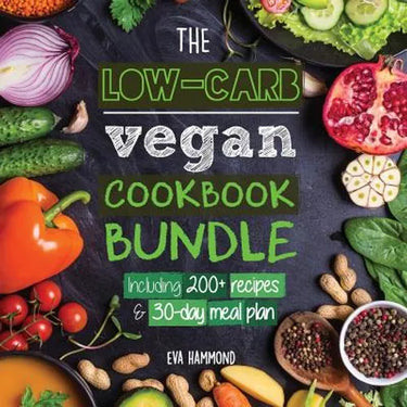 The Low Carb Vegan Cookbook Bundle: Including 30-Day Ketogenic Meal Plan (200+ Recipes: Breads, Fat Bombs & Cheeses)